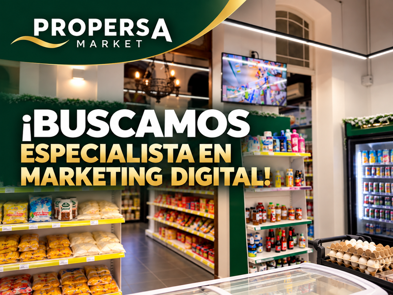 Especialista en marketing digital para Propersa Market